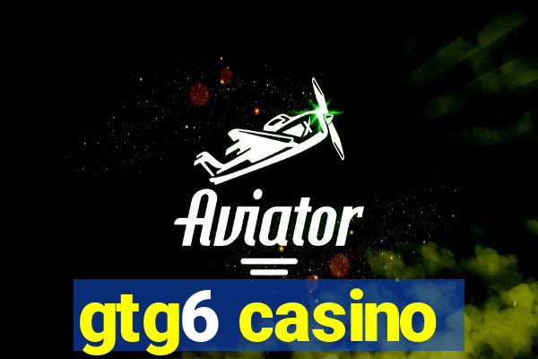 gtg6 casino